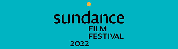 Sundance 2022