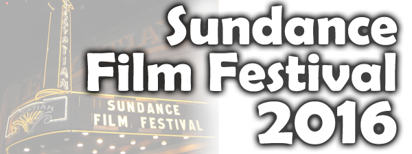 Sundance Film Festival 2016